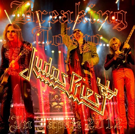 JUDAS PRIEST 2012 JAPAN PERFORMANCE FEBRUARY 16 TOKYO ( CD )