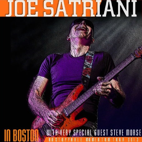 JOE SATRIANI 2013 AMERICAN TOUR SEPTEMBER 27 BOSTON GUEST STEVE MOSS UNSTOPPABLE MOMENTUM ( CD )