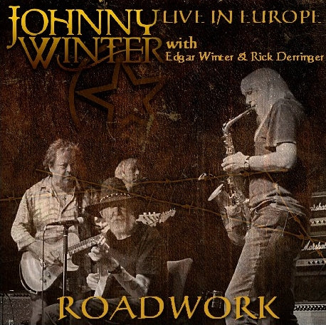 JOHNNY WINTER EUROPEAN TOUR 2007 2012 W EDGAR & RICK DELINER SBD ( CD )