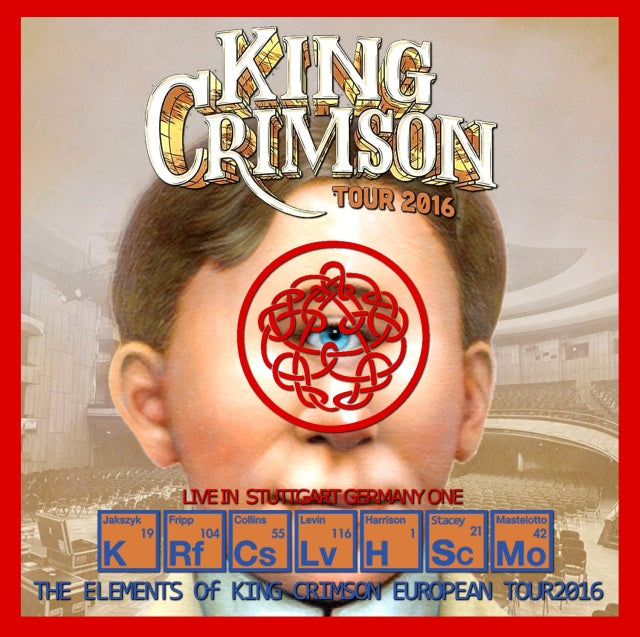 KING CRIMSON 2016 EUROPEAN TOUR SEPTEMBER 8 STUTTTGART ( CD )