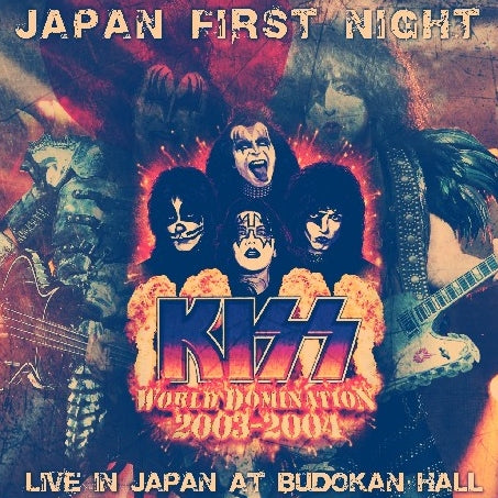 KISS'S 2003 JAPAN PERFORMANCE FIRST DAY MARCH 11 TOKYO WORLD DOMINATION TOUR ( CD )