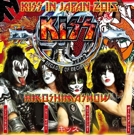 KISS 2015 JAPAN PERFORMANCE FEBRUARY 26 HIROSHIMA ( CD )