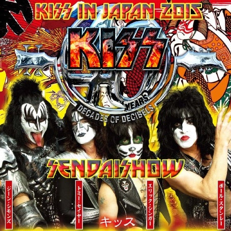 KISS 2015 JAPAN PERFORMANCE FEBRUARY 28 SENDAI ( CD )