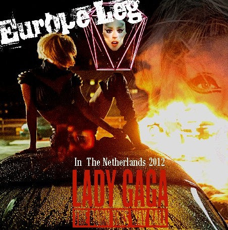 LADY GAGA 2012 EUROPEAN TOUR SEPTEMBER 18, THE LAST DAY OF NETHERLANDS ( CD )