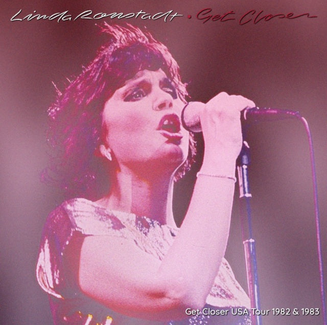 LINDA RONSTADT GET CLOSER USA TOUR 1982 & 1983 ( CD )