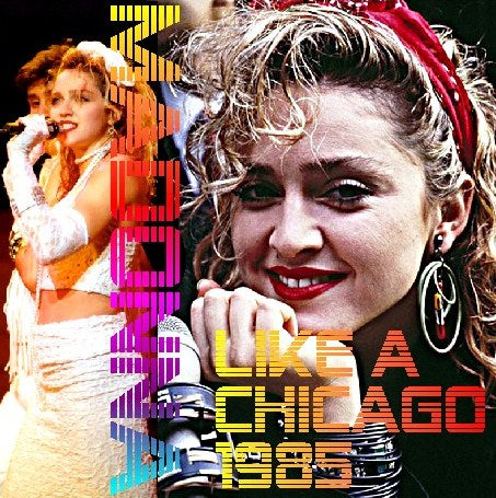 MADONNA 85 AMERICAN TOUR CHICAGO THE VIRGIN 1985.5.18 UIC PAVILION IL USA ( CD )