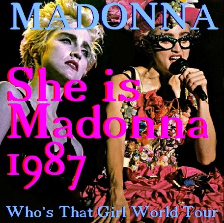 MADONNA 87 AMERICAN TOUR MINNESOTA WHO'S THAT GIRLD TOURLD TOUR87.7.29 SAINT PAUL CIVIC CENTER ARENA MINESOTA USA ( CD )