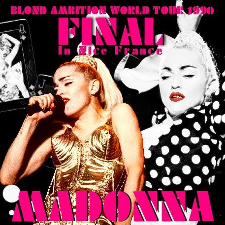 MADONNA 1990 EUROPEAN TOUR THE LAST DAY AUGUST 5 FRANCE ( CD )