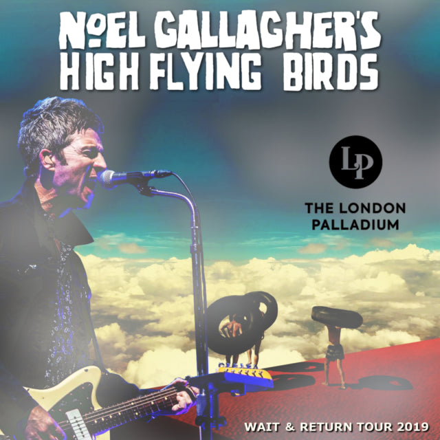 NOEL GALLAGERS 2019 EUROPEAN TOUR MAY 9 LONDON ( CD )