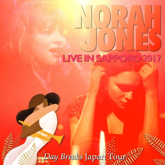 NORA JONES 2017 JAPAN PERFORMANCE APRIL 11 SAPPORO+BONUS ( CD )