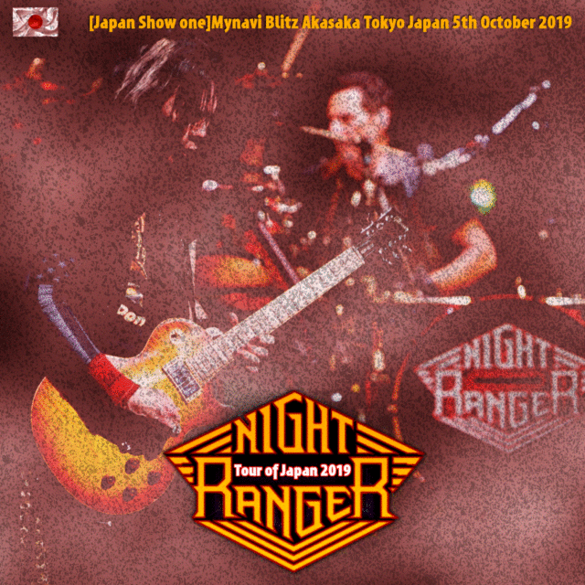 NIGHT RANGER 2019 JAPAN FIRST DAY OCTOBER 5 TOKYO+BONUS ( CD )