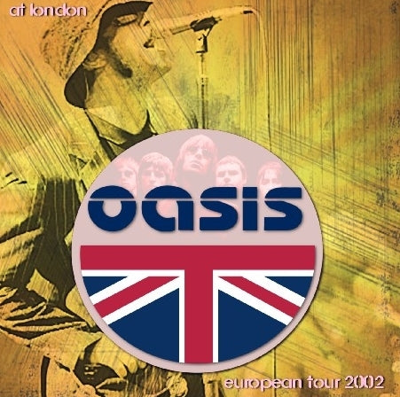 OASIS 2002 EUROPEAN TOUR JULY 7 LONDON+BONUS ( CD )