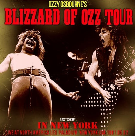 OZZY OSBONE 81 BLIZZARD OF OZZ TOUR SECOND LEG MAY 2 NY 1ST SHOW SBD ( CD )