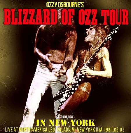 OZZY OSBONE 81 BLIZZARD OFZZ TOUR SECOND LEG MAY 2 NY 2ND SHOW SBD ( CD )