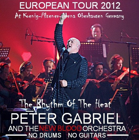 PETER GABRIEL 2012 EUROPEAN TOUR MAY 3 GERMANY NEW BLOOD ORCHESTRA ( CD )