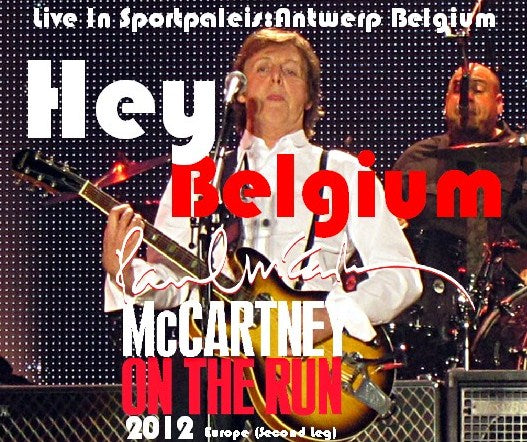 PAUL MCCARTNEY 2012 PERFORMANCE MARCH 28 BELGIUM ON THE RUN TOUR ( CD )