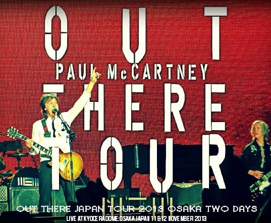 PAUL MCCARTNEY 2013 JAPAN PERFORMANCE OSAKA NOVEMBER 11 & 12 ( CD )
