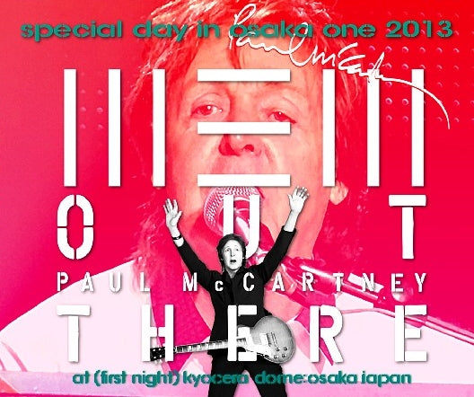 PAUL MCCARTNEY 2013 JAPAN PERFORMANCE FIRST DAY OSAKA NOVEMBER 11+REHEARSAL DISC ( CD )