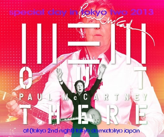 PAUL MCCARTNEY 2013 JAPAN PERFORMANCE TOKYO 2ND DAY NOVEMBER 19+REHEARSAL DISC ( CD )