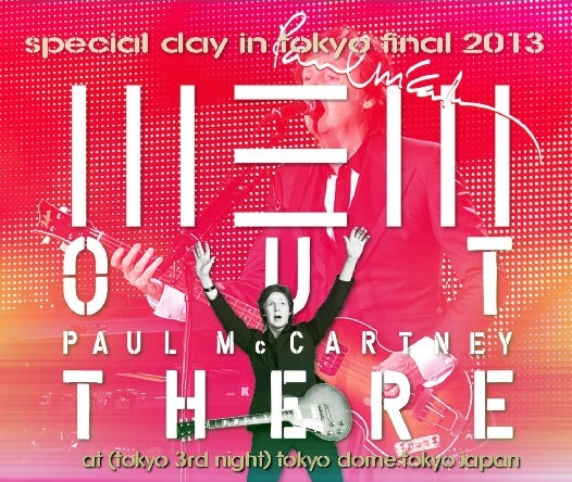 PAUL MCCARTNEY 2013 JAPAN PERFORMANCE LAST DAILY TOKYO NOVEMBER 21+REHEARSAL DISC ( CD )