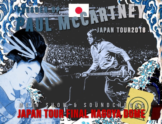 PAUL MCCARTNEY -2018 JAPAN PERFORMANCE NOVEMBER 8 NAGOYA MAIN SHOW & SOUND CHECK ( CD )