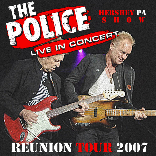 THE POLICE 2007 REMUNSE TOUR JULY 20 PENNSYLVANIA H_SBD ( CD )