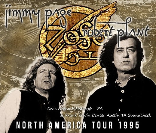 PAGE & PLANT 1995 NORTH AMERICAN TOUR LIVE+REHEARSAL TX PA ( CD )