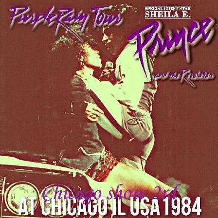 PRINCE 1984 AMERICAN TOUR DECEMBER 10 CHICAGO PURPLE RAIN ( CD )