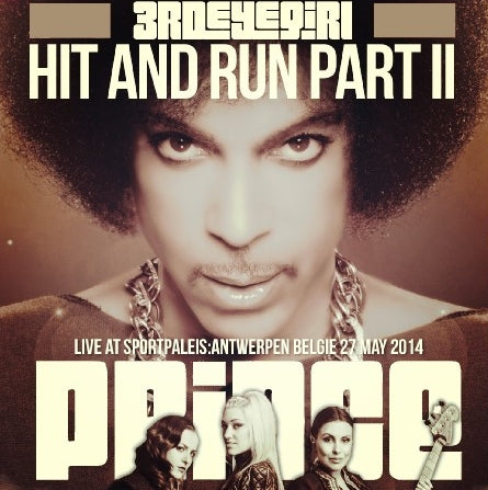 PRINCE 2014 EUROPEAN TOUR MAY 27 BELGIUM HIT AND RUN PART II ( CD )