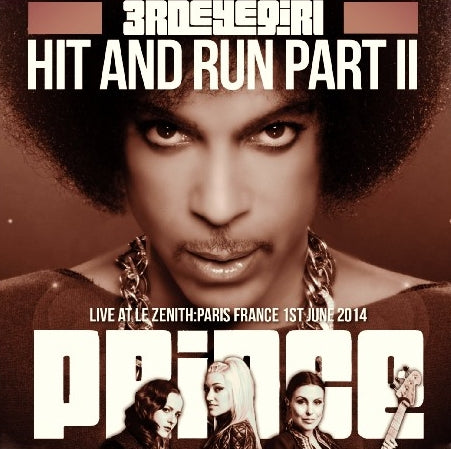 PRINCE 2014 EUROPEAN TOUR JUNE 1 SHOW ONE FRANCE HIT AND RUN PART II ( CD )