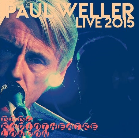 PAUL WELLER 2015 EUROPEAN TOUR MAY 14 LONDON ( CD )