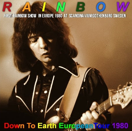 RAINBOW 1980 EUROPEAN TOUR FIRST DAY JANUARY 17 SWEDEN DOWN TO EARTH ( CD )