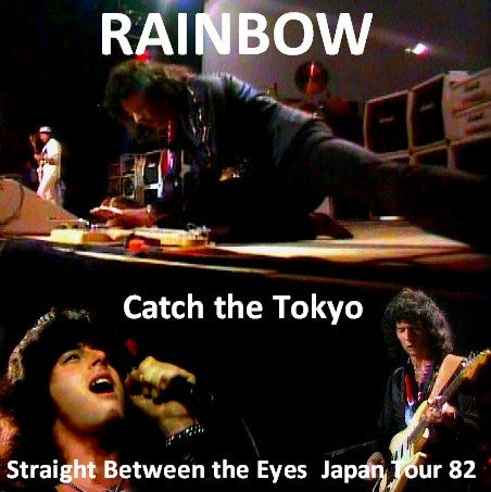 RAINBOW W JOHN LIN TURNER 1982 TOKYO BUDOKAN STRAIT BETWEEN THE EYES JAPAN TOUR82 ( CD )