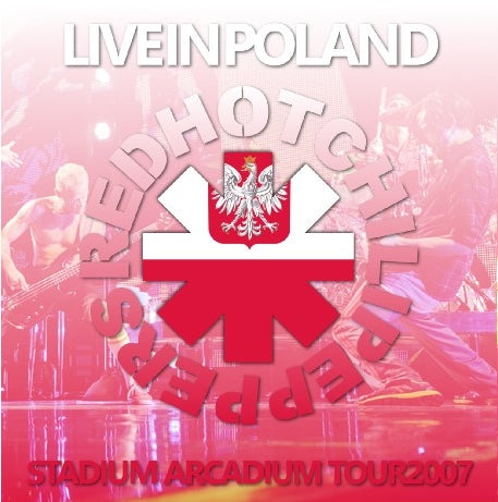 RED HOT CHILE PEPPERS 2007 EUROPEAN TOUR POLAND STADIUM ARCADIUM ( CD )