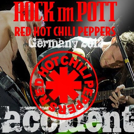 RED HOT CHILE PEPPERS 2012 EUROPEAN TOUR AUGUST 25 GERMANY ROCK IM POTT ( CD )