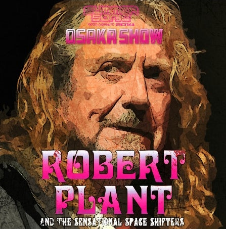 ROBERT PLANT 2014 JAPAN PERFORMANCE AUGUST 17 OSAKA SUMMER SONIC ( CD )