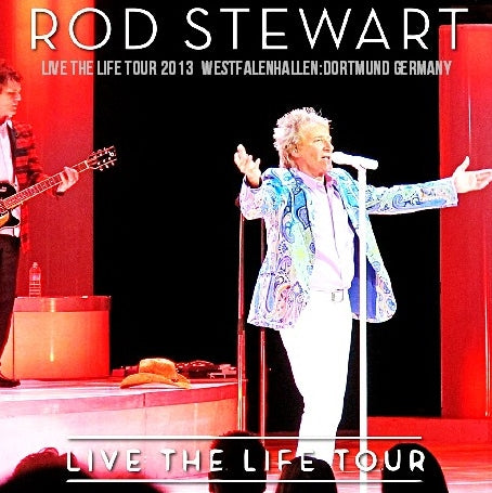 ROD STEWART 2013 EUROPEAN TOUR JULY 3 DORTMUND LIVE THE LIFE TOUR+BONUS ( CD )