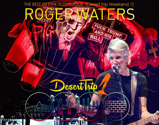 ROGER WATERS OCTOBER 9, 2016 DESERT TRIP WEEKEND 1 SBD ( CD )