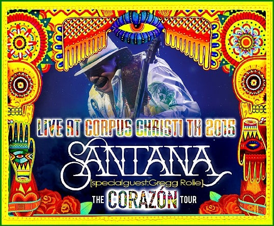 SANTANA 2015 AMERICAN TOUR MARCH 19 TEXAS GUEST: GREGG ROLIE ( CD )