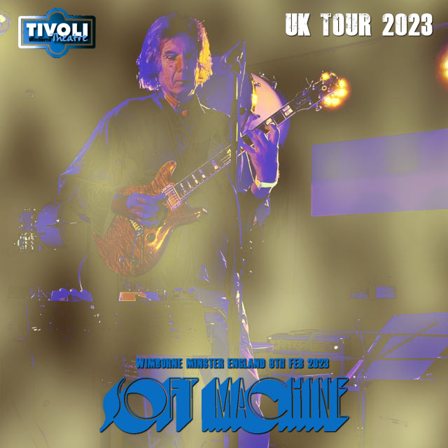 SOFT MACHINE 2023 EUROPEAN TOUR FEBRUARY 8 WIMBORN MINSTER+BONUS ( CD )