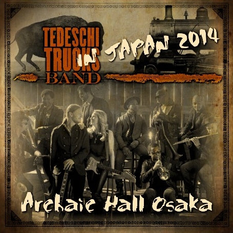 TEDESKI TRUCKS BAND FEBRUARY 9, 2014 JAPAN PERFORMANCE OSAKA+BONUS ( CD )