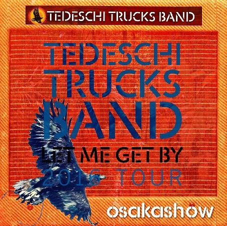 TEDESKI TRUCKS BAND 2016 JAPAN PERFORMANCE MARCH 31, OSAKA ( CD )