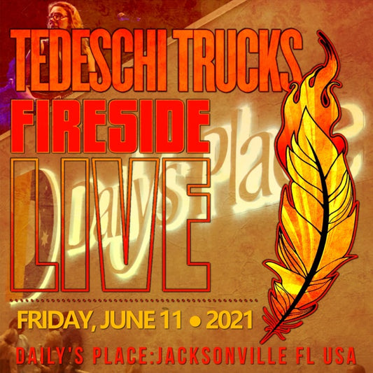 TEDESCHI TRUCKS BAND -FIRESIDE LIVE TOUR 2021 FIRST DAY JUNE 11TH JACKSON BUILDING ( CD )