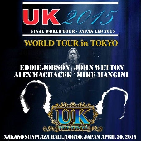 UK YOU KAY 2015 FANAL JAPAN TOUR THE LAST DAY APRIL 30 TOKYO ( CD )